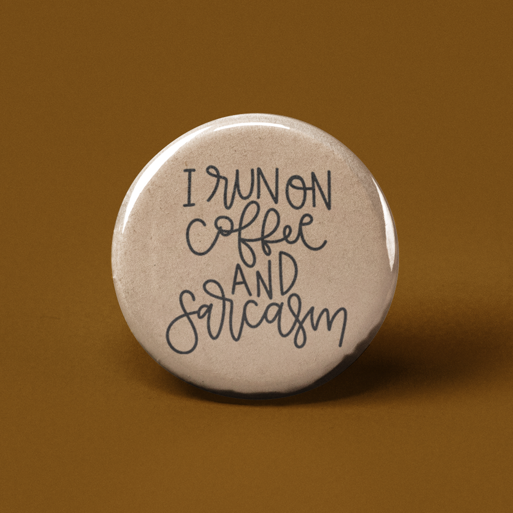 Coffee and Sarcasm Pinback Button
