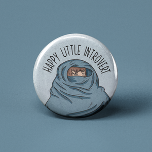 Happy Little Introvert Pinback Button