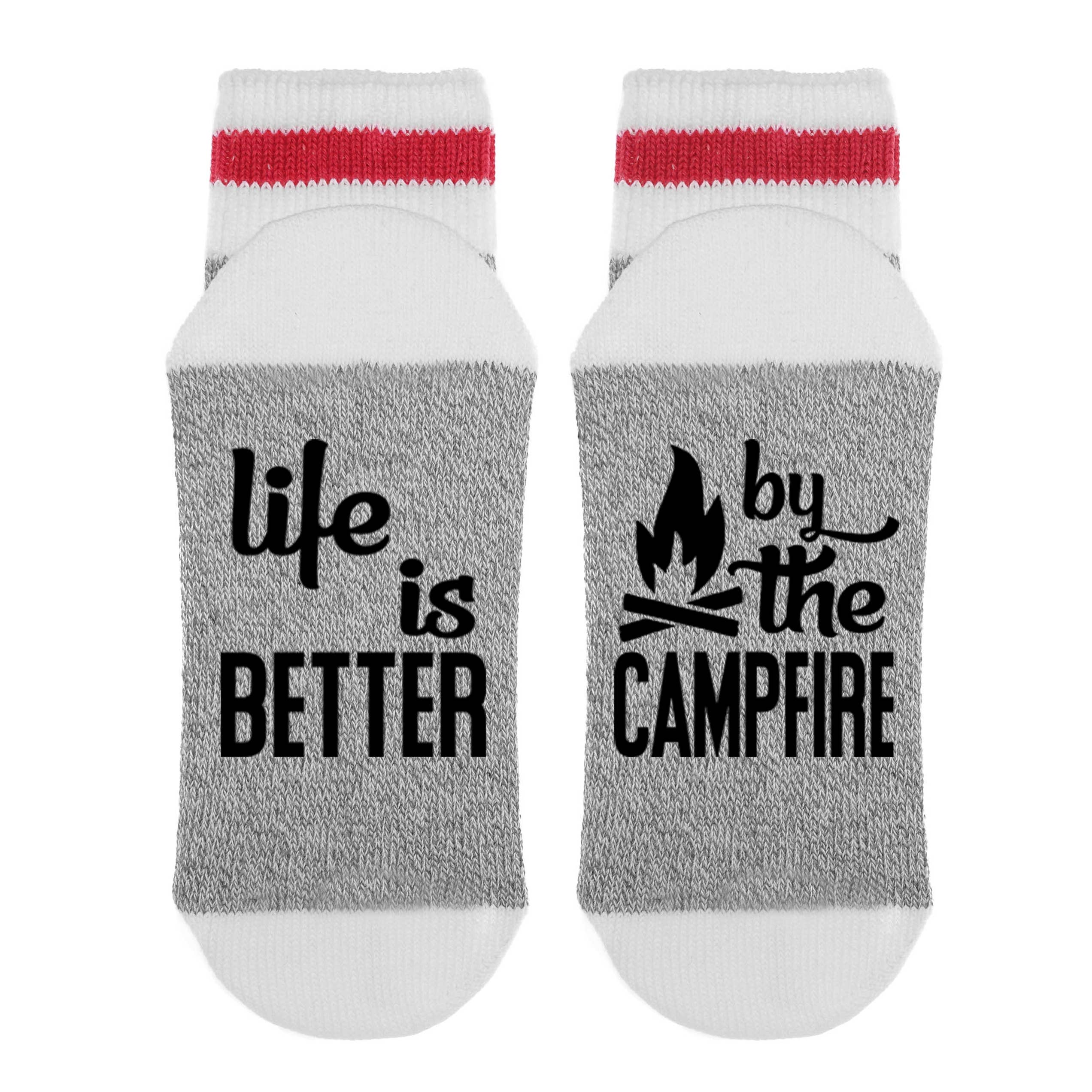 Life Is Better By The Campfire - Socks