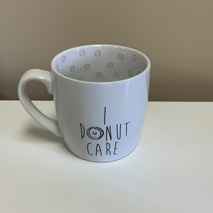 I donut care mug